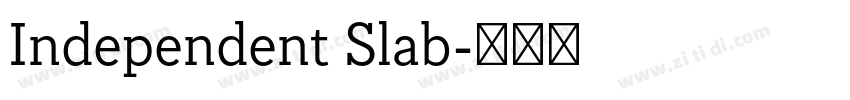 Independent Slab字体转换 Independent Slab字体转换